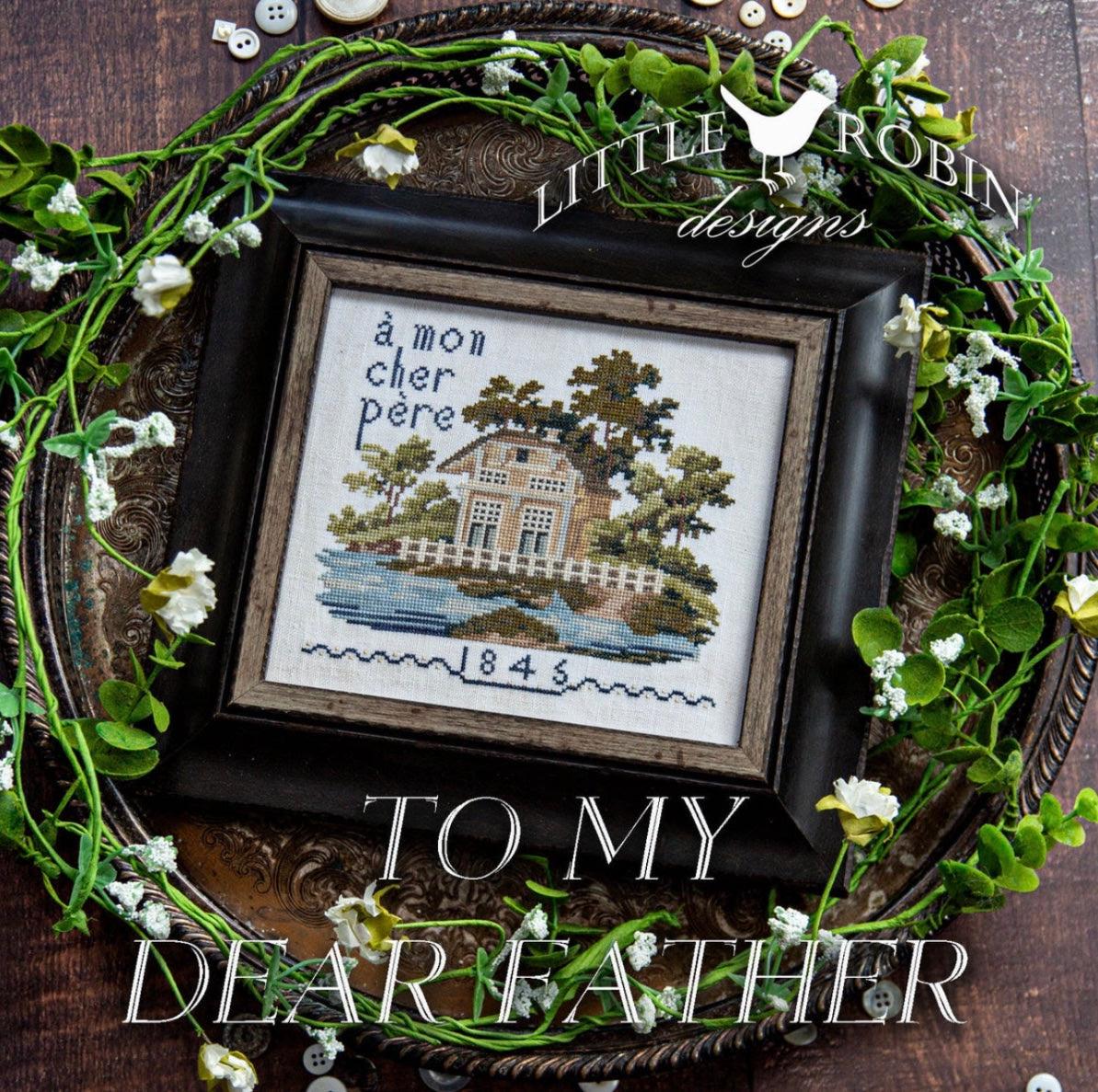 To My Dear Father pattern by Little Robin Designs