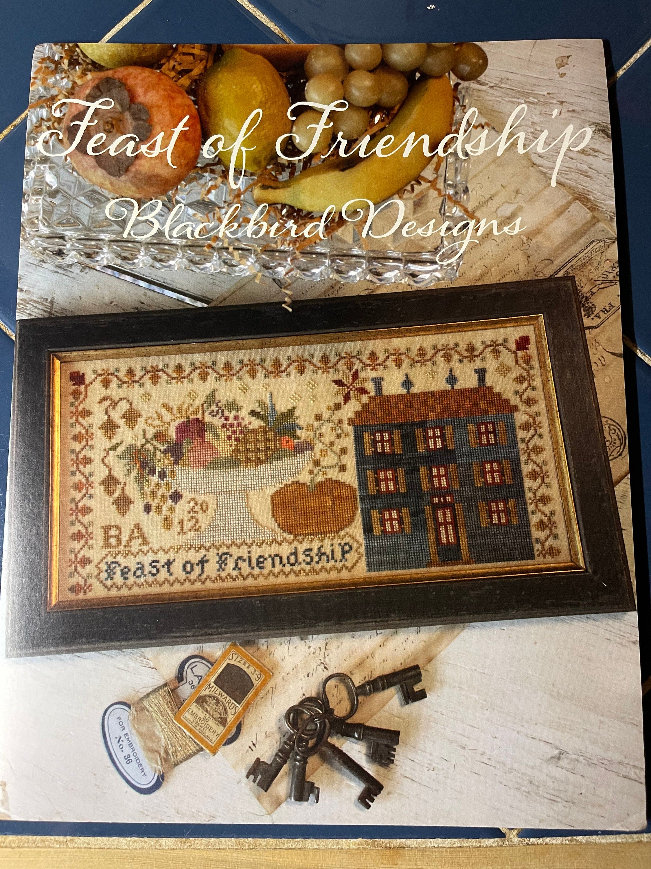 Feast of Friendship Pattern by Blackbird Designs Suzyq’s Cross Stitch