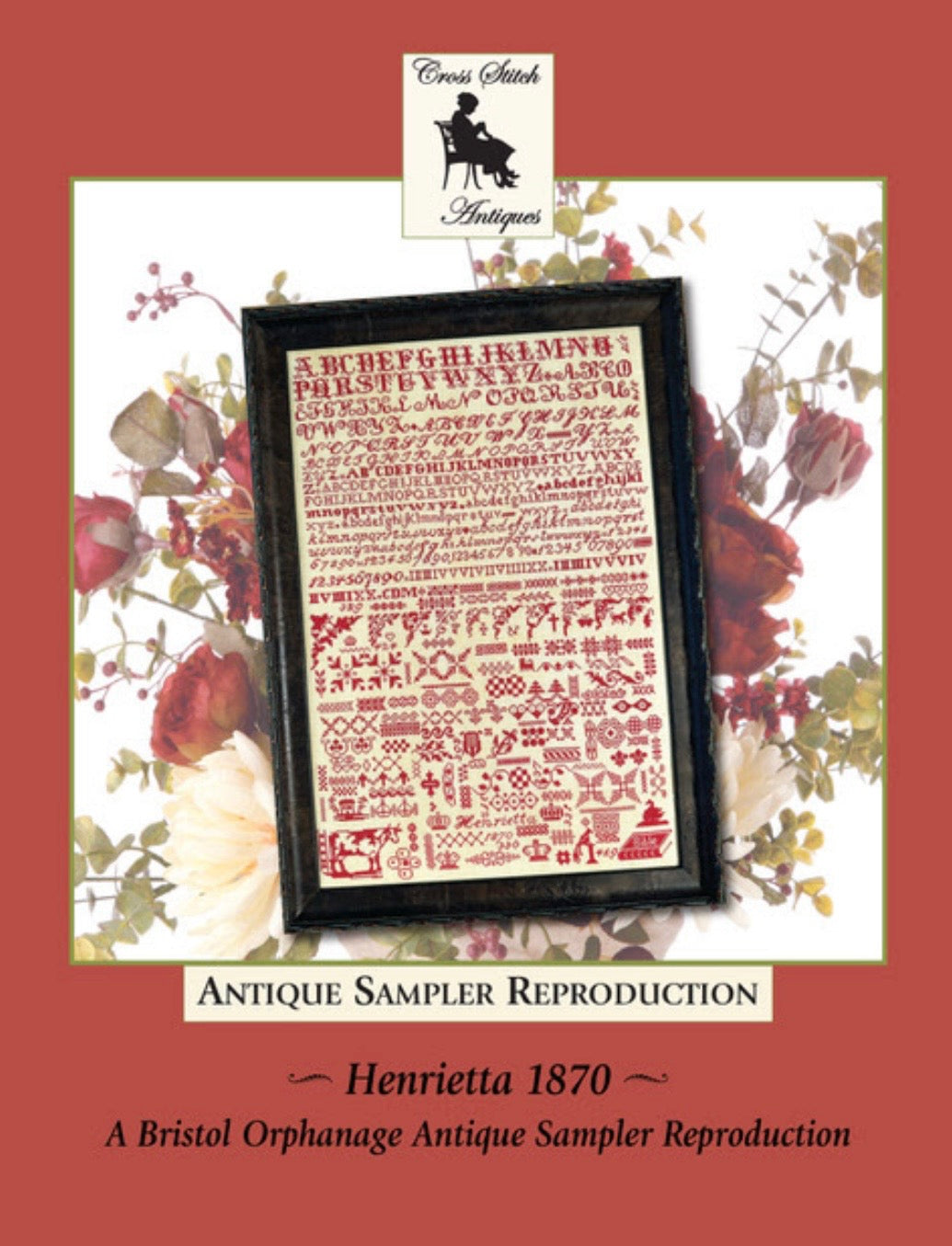 Henrietta 1870 a Bristol Orphanage Sampler Antique Reproduction pattern by Cross Stitch Antiques