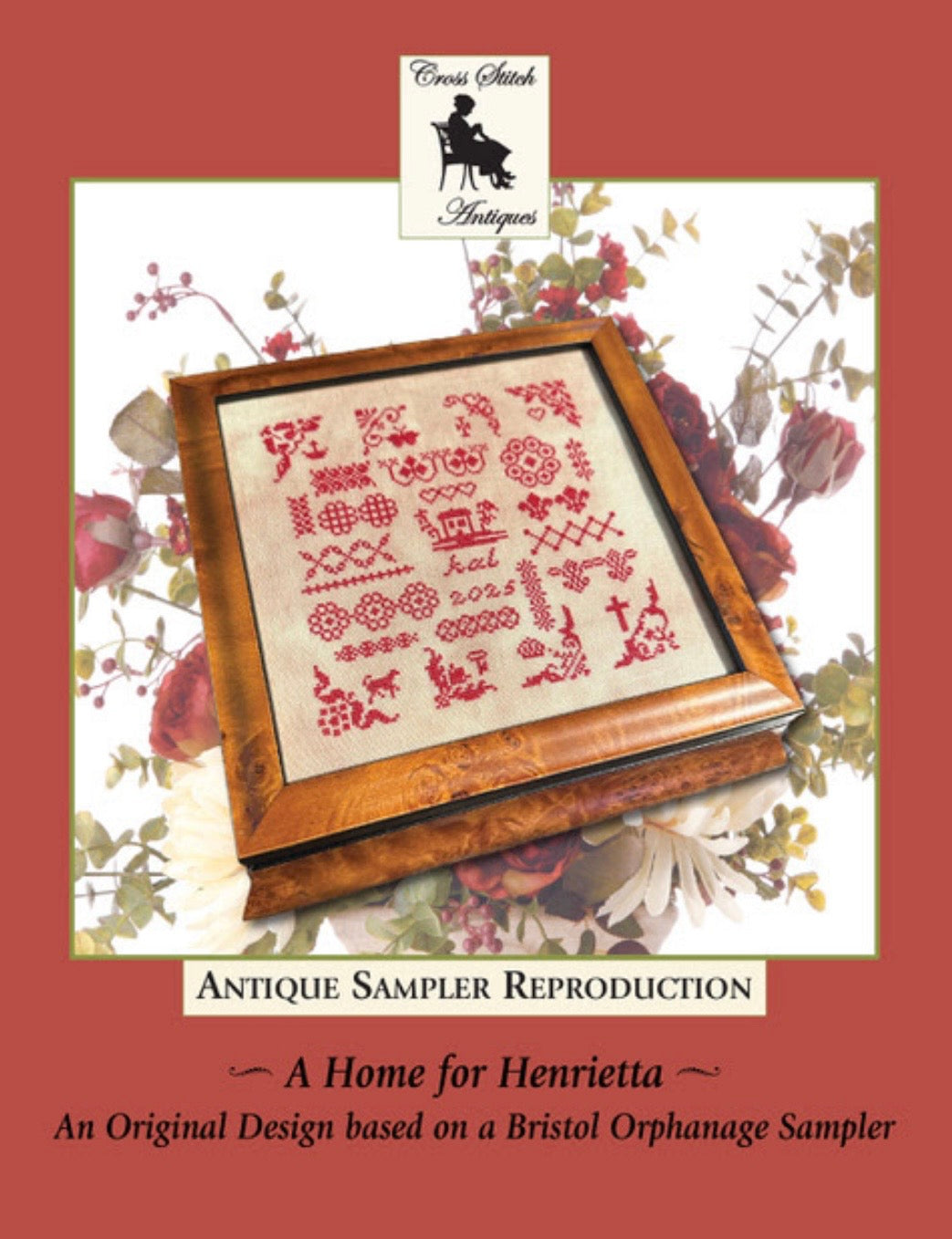 A Home for Henrietta, An Original Design based on a Bristol Orphanage Sampler pattern by Cross Stitch Antiques