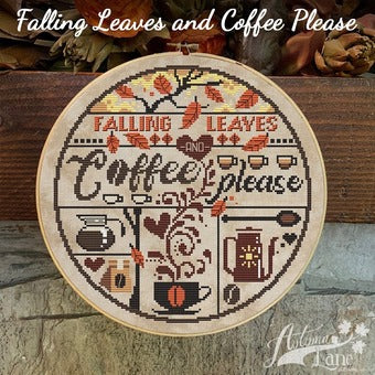 Falling Leaves & Coffee Please pattern by Autumn Lane Stitchery