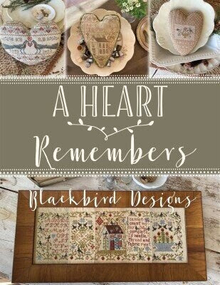 A Heart Remembers book of patterns by Blackbird Designs