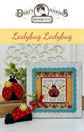 Ladybug Ladybug pattern by Dirty Annie’s Southern Style