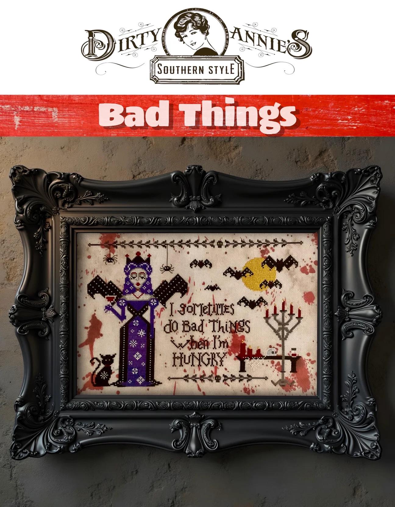 Bad Things pattern by Dirty Annie’s Southern Style