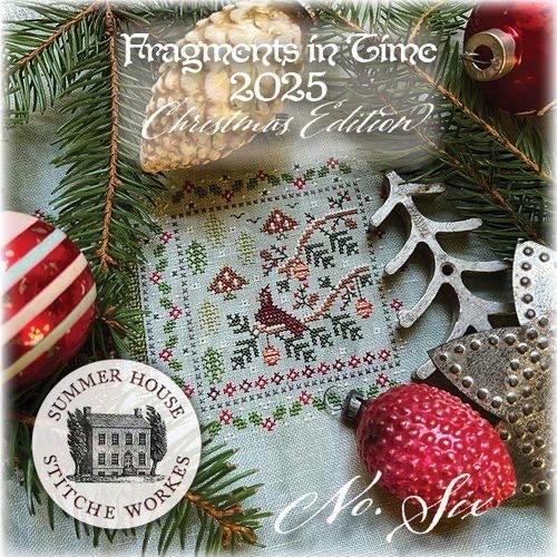 Fragments in Time 2025 Christmas Edition No. Six by Summer House Stitche Workes