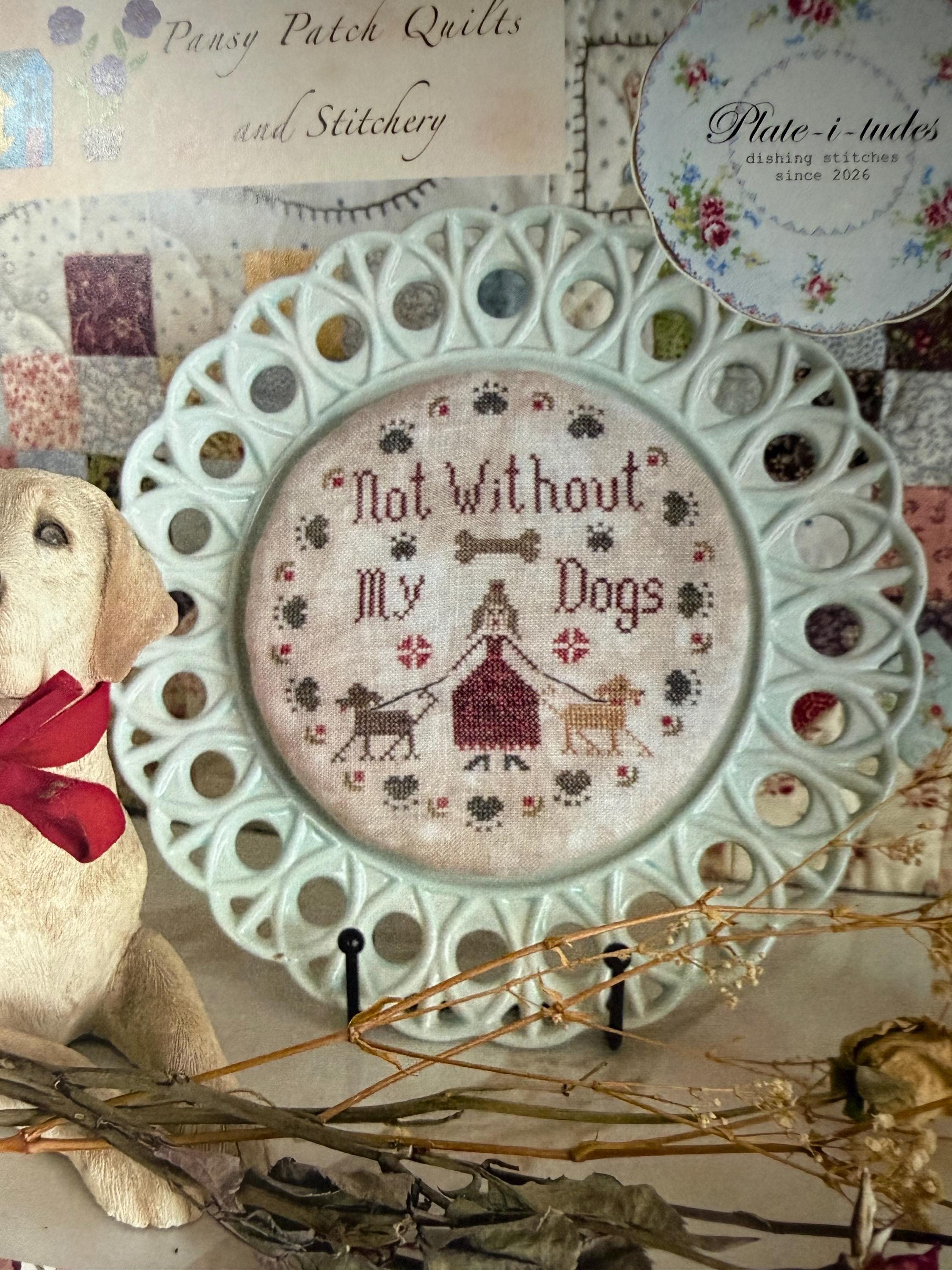 Not Without My Dogs pattern by Pansy Patch Quilts and Stitchery