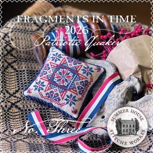 Fragments in Time 2026 Number Three - Patriotic Quaker pattern by Summer House Stitche Works