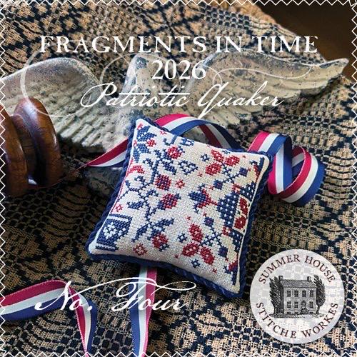Fragments in Time 2026 Number Four - Patriotic Quaker pattern by Summer House Stitche Workes