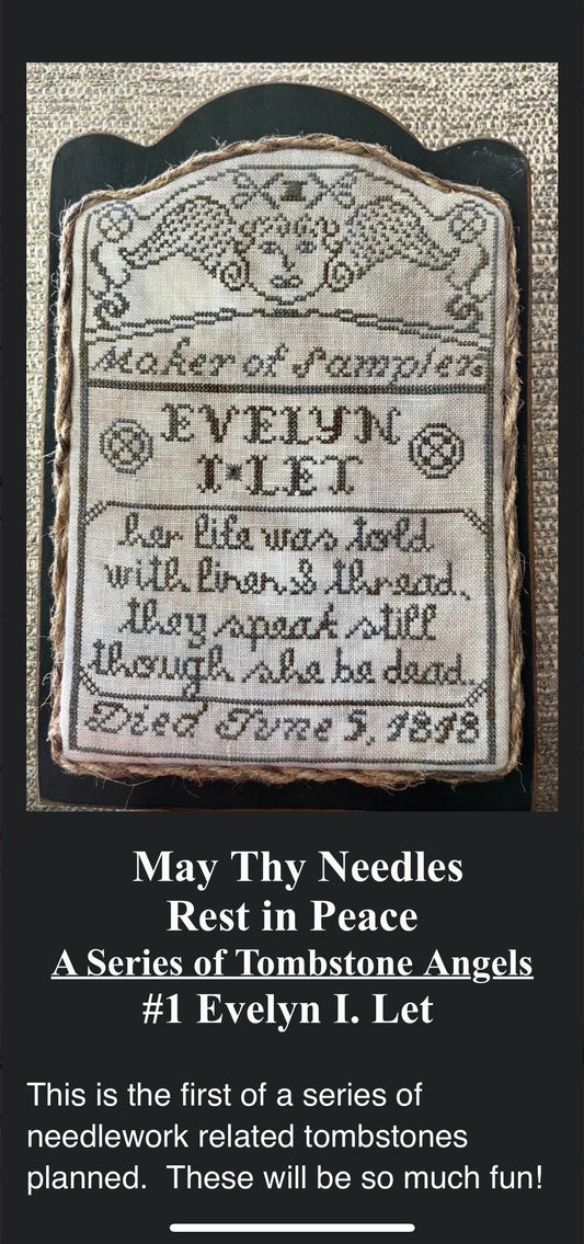 May Thy Needles Rest in Peace ~ #1 Evelyn I. Let pattern by Running With Needles & Scissors